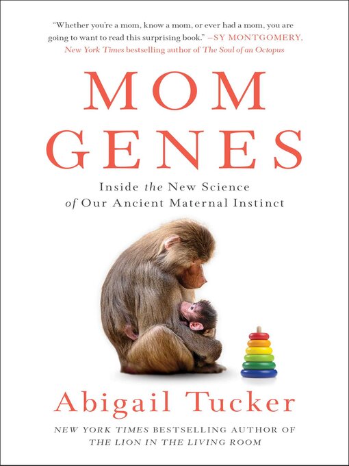 Title details for Mom Genes by Abigail Tucker - Wait list